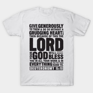 Deuteronomy 15:10 T-Shirt